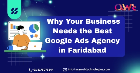 Why your business needs the best Google Ads agency in Faridabad for online growth and lead generation