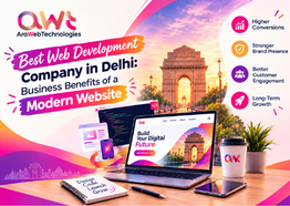 Best Web Development Company in Delhi: Business Benefits of a Modern Website